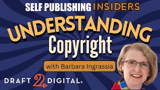 Understanding Copyright with Barbara Ingrassia | Self Publishing Insiders 141