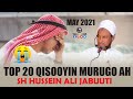 Top 20 qisooyin murugo ah sh hussein ali djibouti 2021