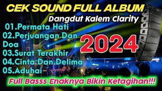 CEK SOUND DANGDUT KALEM BASS GLERR FULL ALBUM DANGDUT KOPLO SPESIAL TAHUN BARU 2024 TERPOPULER