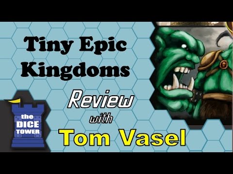 Tiny Epic Kingdoms Review - with Tom Vasel