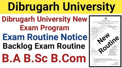 Dibrugarh University B.A B.Sc B.Com New Exam Routine 2022 || Backlog Exam Routine || B.A B.Sc B.Com
