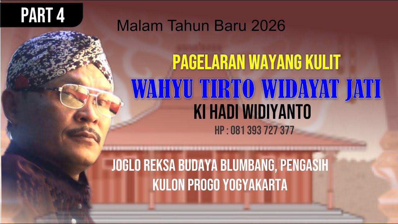 WAHYU TIRTO WIDAYAT JATI KI HADI WIDIYANTO #part 4
