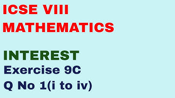 Exercise 9C Q No 1 i to iv of Interest of ICSE VIII Math