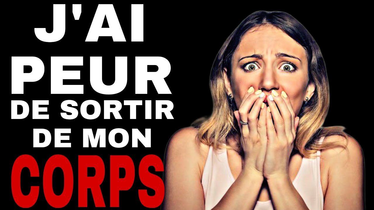😨 COMMENT FAIRE SI J’AI PEUR DE SORTIR DE MON CORPS ? Le voyage astral