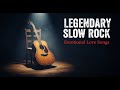 Scorpions Style 70s Slow Rock | Emotional Rock Ballads Playlist Full Songs