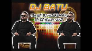 Beni̇ Bu Hallere Koyan Bi̇ri̇ Var 2026 Roman Havasi (Dj Batu) İzmi̇tli̇ İnanç Farkiyla I