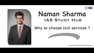 Why Choose UPSC/Civil Services/IAS | Story of an IAS Aspirant | Motivational Video | Naman Sharma