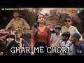 GHAR ME CHORI || TRAILER || @VACinematicFlims 
