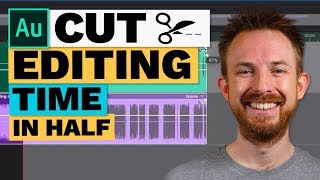 Slow Down and Speed Up Audio in Adobe Audition (Cut Editing Time in Half!)