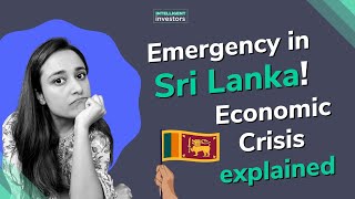 Sri Lanka economic crisis explained | Emergency in Sri Lanka