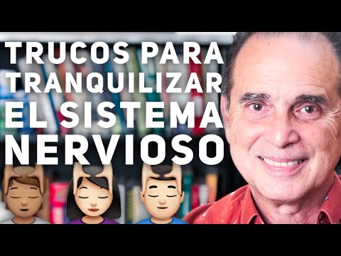 Trucos para tranquilizar el sistema nervioso