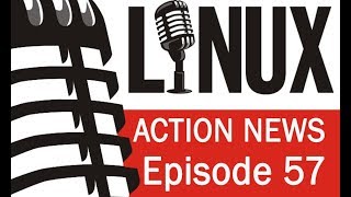 Linux Action News 57