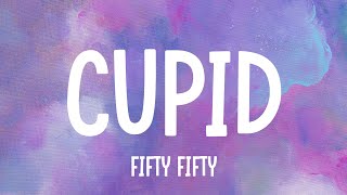 FIFTY FIFTY - Cupid (Twin Version) (Lyrics) | Miley Cyrus, Ruth B | Mixed Lyrics| A Playlist