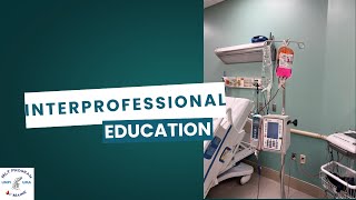 Interprofessional Education