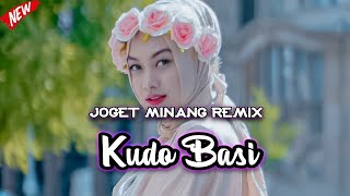 JOGET MINANG REMIX - KUDU BASI - Lagu Acara Remix ( Arjhun Kantiper )