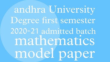 Andhra University Degree first semester mathematics 2020-21 admitted batch model paper|au|