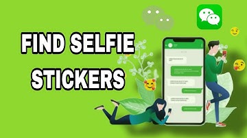 How To Find Selfie Stickers On WeChat App