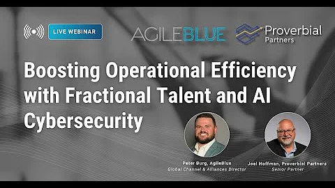 Boosting Operational Efficiency with Fractional Talent and AI Cybersecurity Webinar
