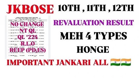 Revaluation Result 🤩:- JKBOSE 10th,11th,12th Class, Revaluation Result, Out 4 Types No change, RLO