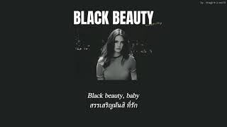 (thai-sub) Black Beauty - Lana Del Rey
