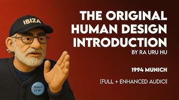 What Human Design actually is - by Ra Uru Hu - 1994 Munich [FULL + ENHANCED AUDIO]