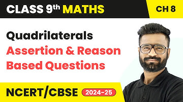 Quadrilaterals - Assertion and Reason Based Questions | Class 9 Maths Chapter 8 | CBSE 2025-26