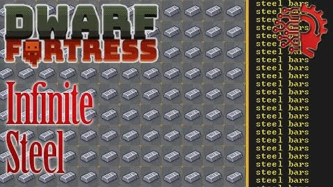 INFINITE STEEL 🔅DWARF FORTRESS STEAM🔅