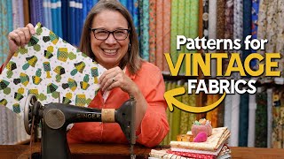 Sew Vintage - How to Use Small Fabric Prints in your Quilt!