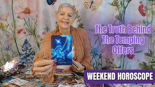 The Truth Behind the Tempting Offers - One Honest Answer | WEEKEND HOROSCOPE
