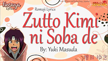 Zutto Kimi ni Soba de - Yuki Masuda- Flame Of Recca 2nd Opening Song (Romaji Lyrics & English Trans)