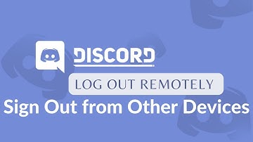 How to Log Out of Discord Remotely | Sign Out Discord on All Devices