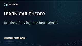 UK Car Theory: Junctions, Crossings and Roundabouts | Lesson 20 | TheorixLab