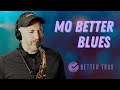 Mo better blues  alto sax solo