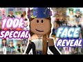 100K SPECIAL!!!! +FACE REVEAL!!