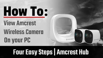 Amcrest Smart Hub - View Wireless Cameras on Your PC