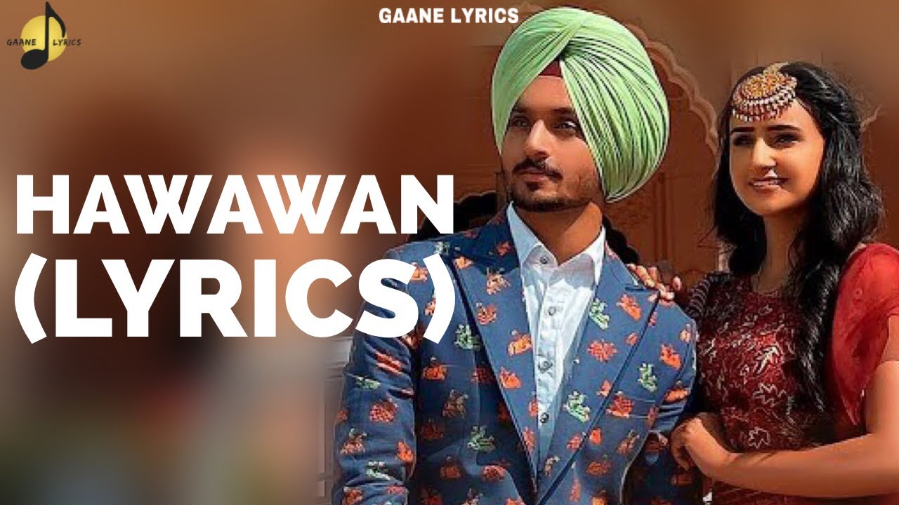 Hawawan (Lyrics) Nirvair Pannu ! New Punjabi Song !Lyrical Video!2020! Nirvair pannu new song