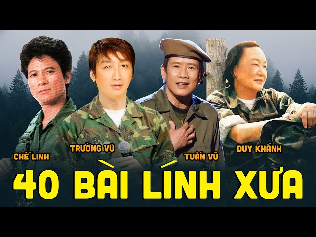 40 Bài Nhạc Lính Huyền Thoại Để Đời - Liên Khúc Lính Xưa 1975 Chọn Lọc Vô Cùng Đắt Giá class=