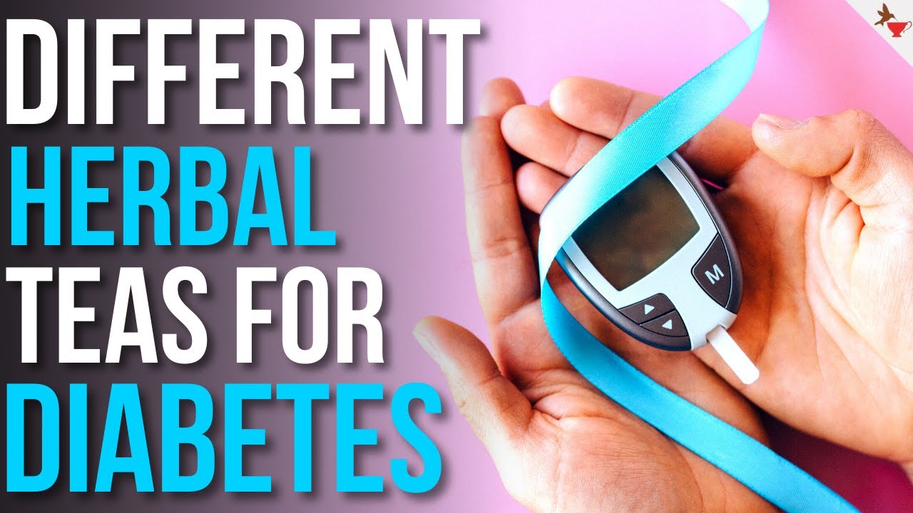 Teas For Diabetes Best Teas To Lower Blood Sugar! YouTube