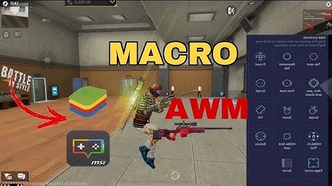 شرح طريقة عمل ماكرو awm (bluestacks | msi)