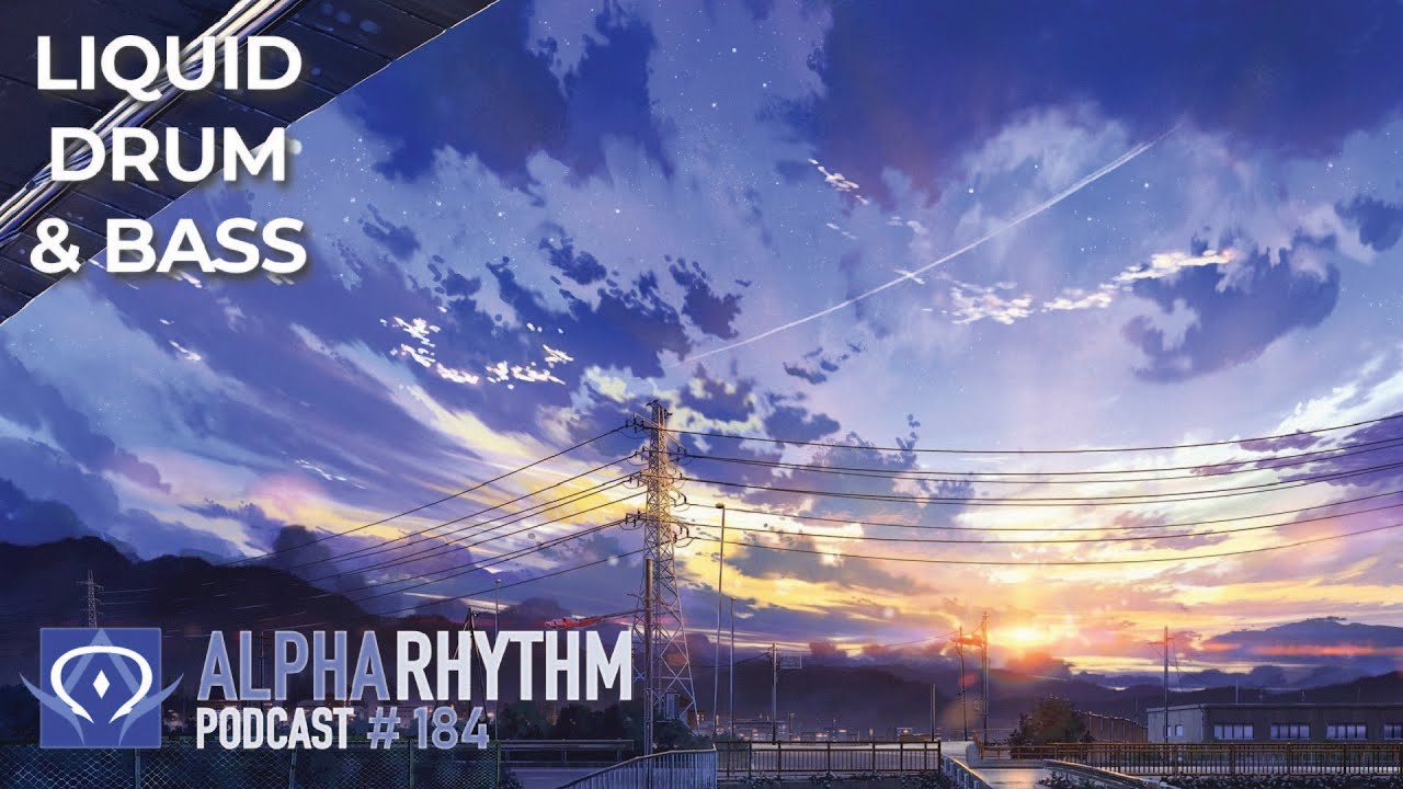 Alpha Rhythm Drum & Bass Podcast (Episode 184)