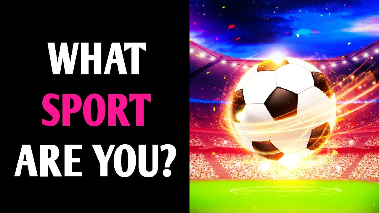 WHAT SPORT ARE YOU? Personality Test Quiz 1 Million Tests YouTube