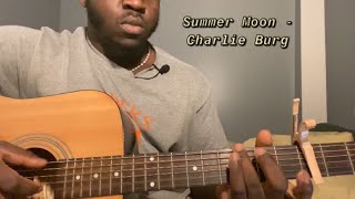 Summer Moon - Charlie Burg | Guitar Tutorial(How to Play summer moon)