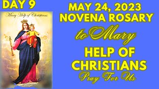 DAY 9 NOVENA TO MARY HELP OF CHRISTIANS ROSARY | MAY 24, 2023