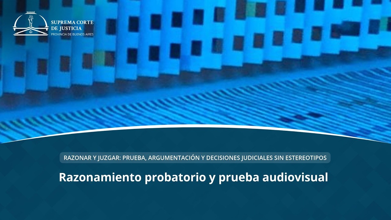 Razonar y juzgar: prueba, argumentación y decisiones judiciales sin estereotipos