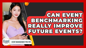 Can Event Benchmarking Really Improve Future Events? - Event Management Pro Tips
