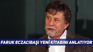 Faruk Eczacıbaşı ile Yeni Kitabı Üzerine Söyleşi