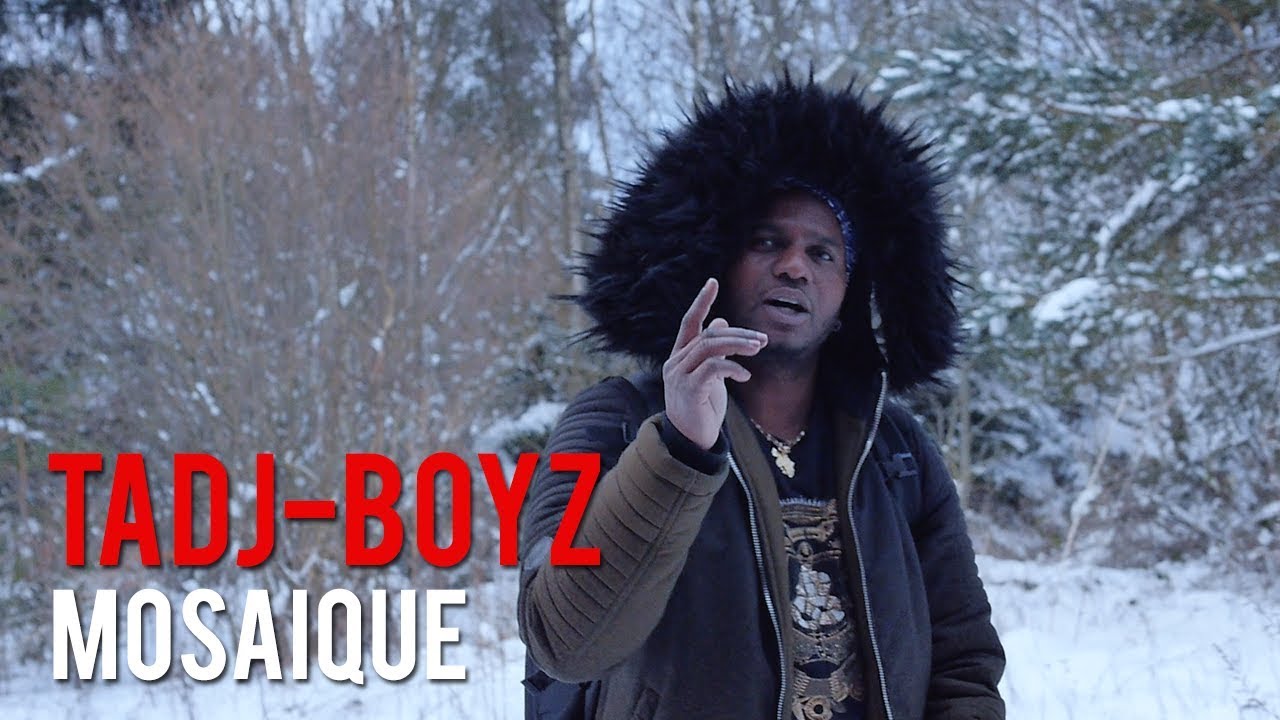 Tadj-Boyz - Mosaïque (Freestyle)