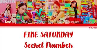SECRET NUMBER (시크릿넘버) – Fire Saturday (불토) Lyrics (Han|Rom|Eng|COLOR CODED)