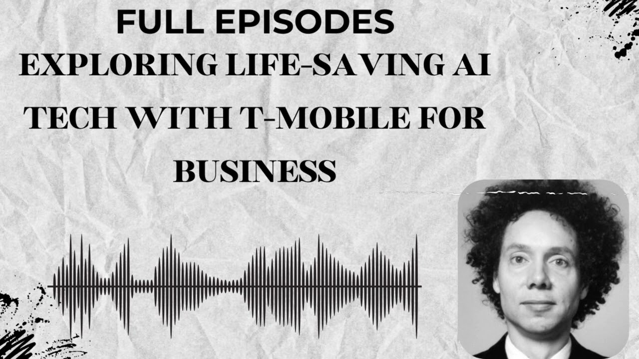 Exploring Life-Saving AI Tech with T-Mobile for Business | The Gladwell Files