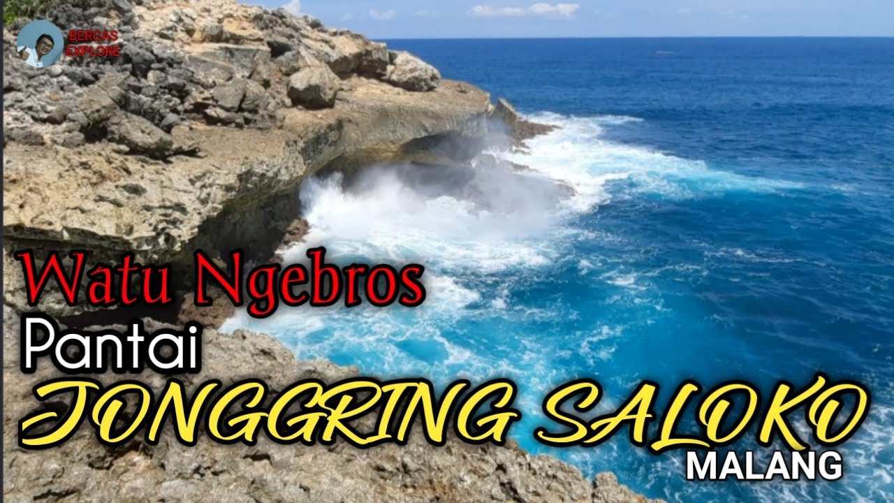 Pantai JONGGRING SALOKO - fenomena alam Watu Ngebros
